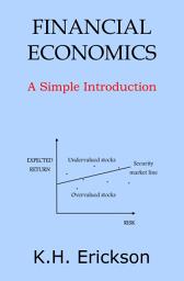 Icon image Financial Economics: A Simple Introduction