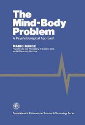 Icon image The Mind–Body Problem: A Psychobiological Approach