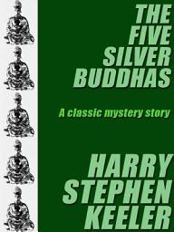 Icon image The Five Silver Buddhas