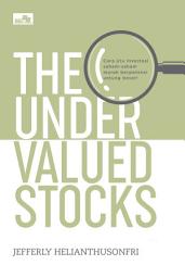 Icon image The Undervalued Stocks: Cara jitu investasi saham-saham murah berpotensi untung besar!