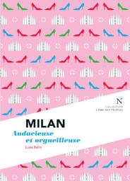 Icon image Milan: Audacieuse et orgueilleuse