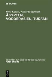 Icon image Ägypten, Vorderasien, Turfan: Probleme der Edition und Bearbeitung altorientalischer Handschriften. Tagung in Berlin, Mai 1987