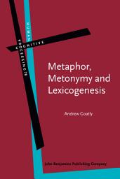 Icon image Metaphor, Metonymy and Lexicogenesis