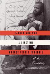 Icon image Father and Son: A Lifetime