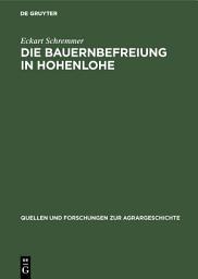 Icon image Die Bauernbefreiung in Hohenlohe