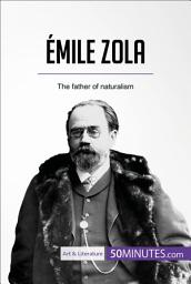 Icon image Émile Zola: The father of naturalism