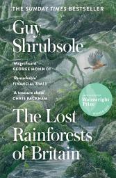 Icon image The Lost Rainforests of Britain