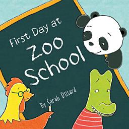 Icon image First Day at Zoo School: Read Along or Enhanced eBook