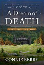 Icon image A Dream of Death: A Kate Hamilton Mystery