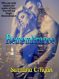 Icon image Remembrance: A Love Short Book 10