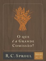 Icon image O que é a Grande Comissão?