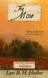 Icon image The Mine: Tales From a Revolution - Connecticut