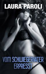 Icon image Vom Schwiegervater erpresst