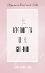 Icon image The Reproduction of the God-man