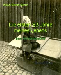Icon image Die ersten 83 Jahre meines Lebens: eine Autobiographie