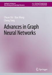 Icon image Advances in Graph Neural Networks