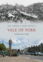 Icon image Vale of York Through Time