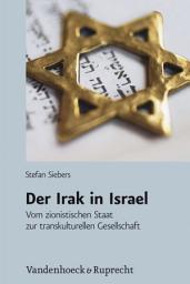 Icon image Der Irak in Israel: Vom zionistischen Staat zur transkulturellen Gesellschaft
