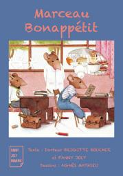 Icon image Marceau Bonappétit: Un joli livre illustré à découvrir dès 3 ans