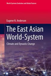 Icon image The East Asian World-System: Climate and Dynastic Change
