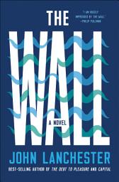 Icon image The Wall: A Novel