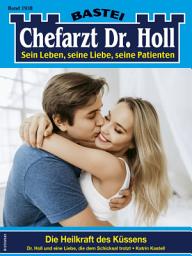 Icon image Chefarzt Dr. Holl 1938: Die Heilkraft des Küssens