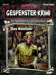 Icon image Gespenster-Krimi 143: Das Kostüm