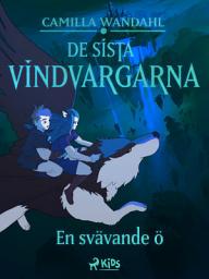 Icon image De sista vindvargarna 3 - En svävande ö: Volym 3