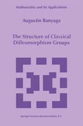 Icon image The Structure of Classical Diffeomorphism Groups