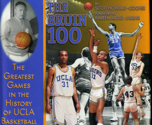 Icon image Bruin 100: The Greatest Games in the History of UCLA Basketball
