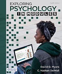 Icon image Exploring Psychology in Modules: Edition 12