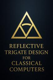 Icon image Reflective Trigate Design for Classical Computers