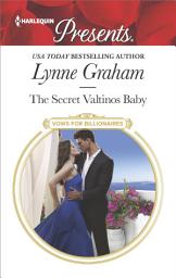 Icon image The Secret Valtinos Baby: A Secret Baby Romance
