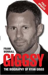 Icon image Giggsy - The Biography of Ryan Giggs