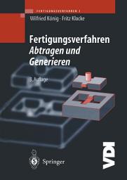 Icon image Fertigungsverfahren 3: Abtragen und Generieren, Ausgabe 3
