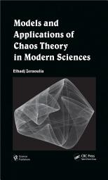 Icon image Models and Applications of Chaos Theory in Modern Sciences