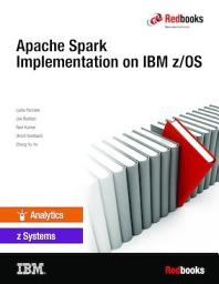 Icon image Apache Spark Implementation on IBM z/OS