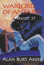 Icon image Warlord of Antares: Dray Prescot 37