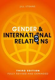Icon image Gender and International Relations: Edition 3