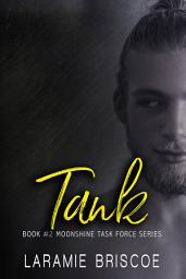 Icon image Tank: An EMT Steamy Romance: Small Town Second Chance Love Story