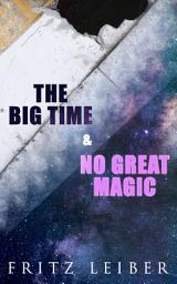 Icon image The Big Time & No Great Magic: The Change War