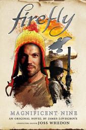 Icon image The Magnificent Nine: Firefly