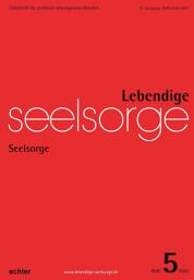 Icon image Lebendige Seelsorge 5/2022: Seelsorge