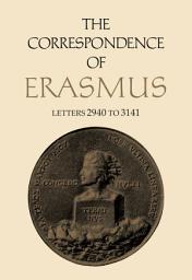 Icon image The Correspondence of Erasmus: Letters 2940 to 3141, Volume 21