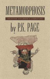 Icon image Metamorphosis: Selected Children's Literature