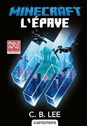 Icon image Minecraft officiel, T7 : L'Épave
