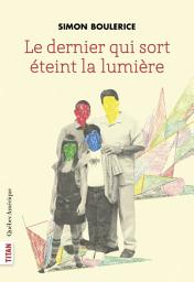 Icon image Le dernier qui sort éteint la lumière