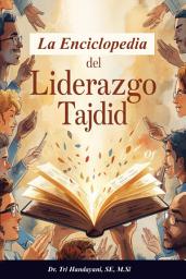 Icon image La Enciclopedia del Liderazgo Tajdid