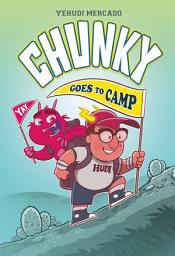 Icon image Chunky Goes to Camp: A Graphic Novel