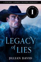 Icon image Legacy of Lies (Copper River Cowboys, Book 1): A Psychic Cowboys Western Romance